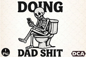 Doing Dad Shit Sublimation PNG, an Illustration by DreamCafeArt
