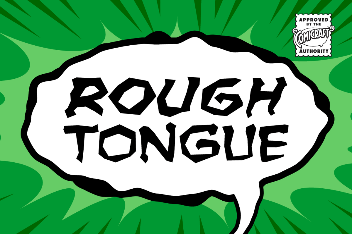 Rough Tongue