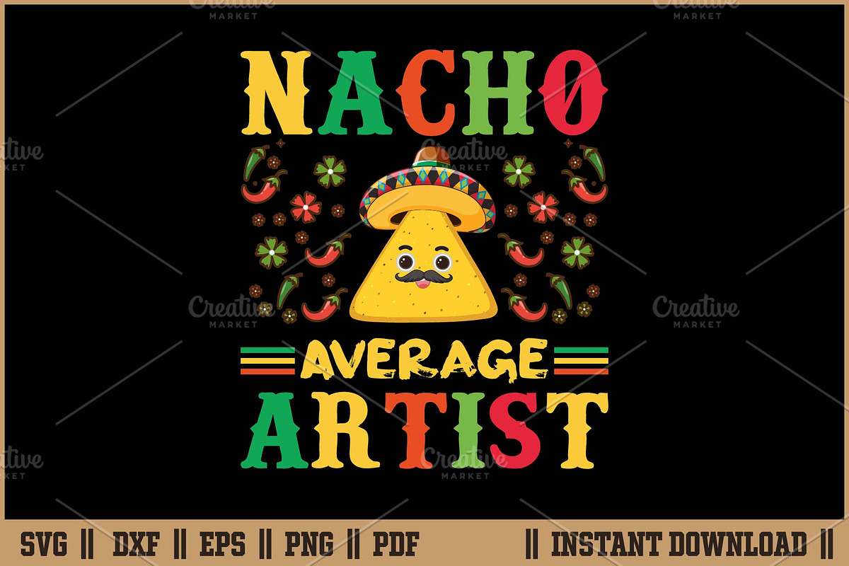 Nacho Average Artist Cinco De Mayo, a Work Illustration by Handy Arts Studio (Photo 1 of 3)