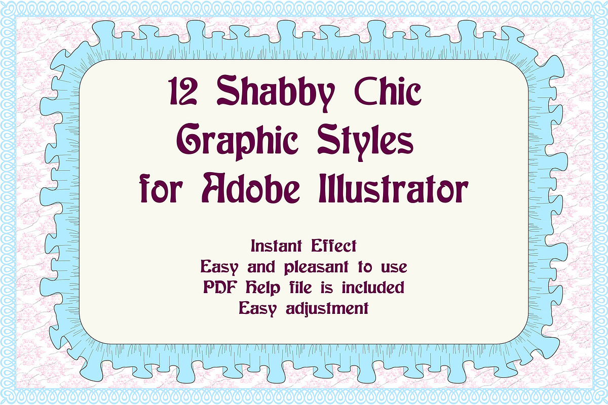 12 Shabby Chic Illustrator Styles, a Layer Style Add-On by Kseniya-Omega (Photo 1 of 13)