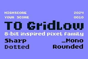 TO Gridlow 8-bit Pixel Typeface
