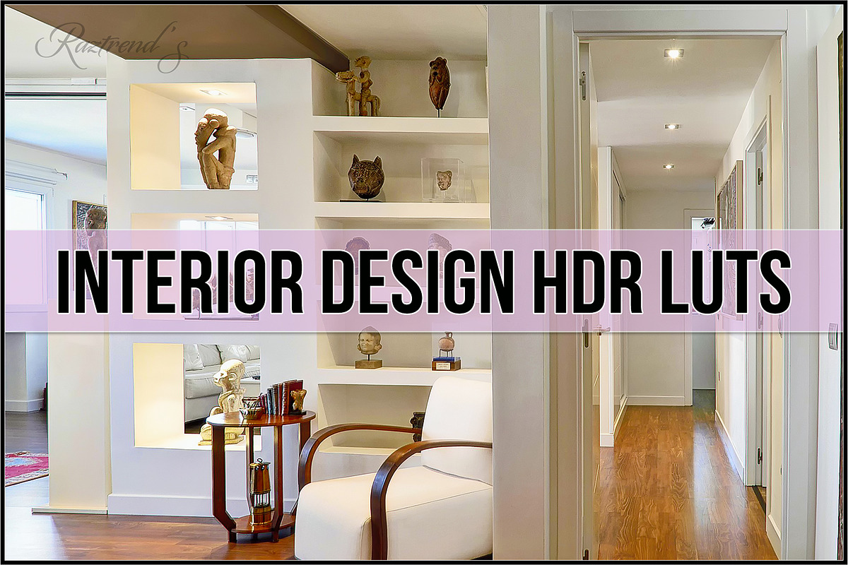 Interior Design HDR LUTs (Version 3)
