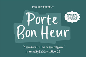 Porte Bon Heur - A Handwritten Font, a Handwritten Font by HanzelSpace Studio