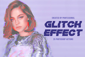 Glitch Effect Photoshop Actions