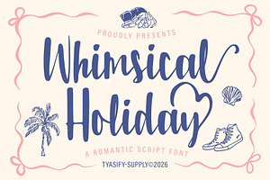 Whimsical Holiday; Romantic Script