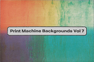 Print Machine Backgrounds Vol 7