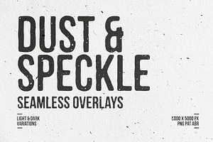 Seamless Dust & Speckle Overlays