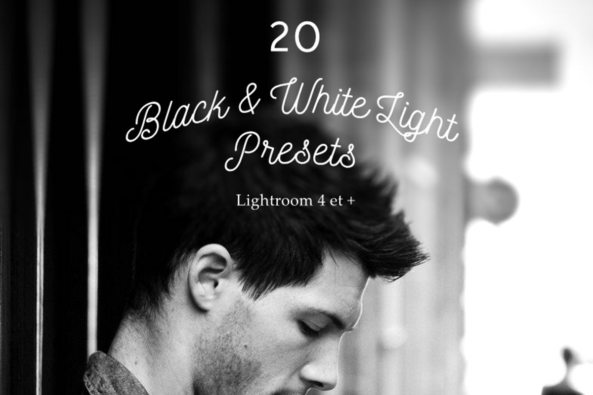 Pack 20 LR Presets Black & White