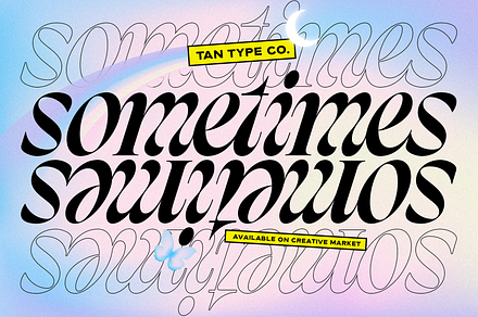 TAN - SOMETIMES, a Font by TanType