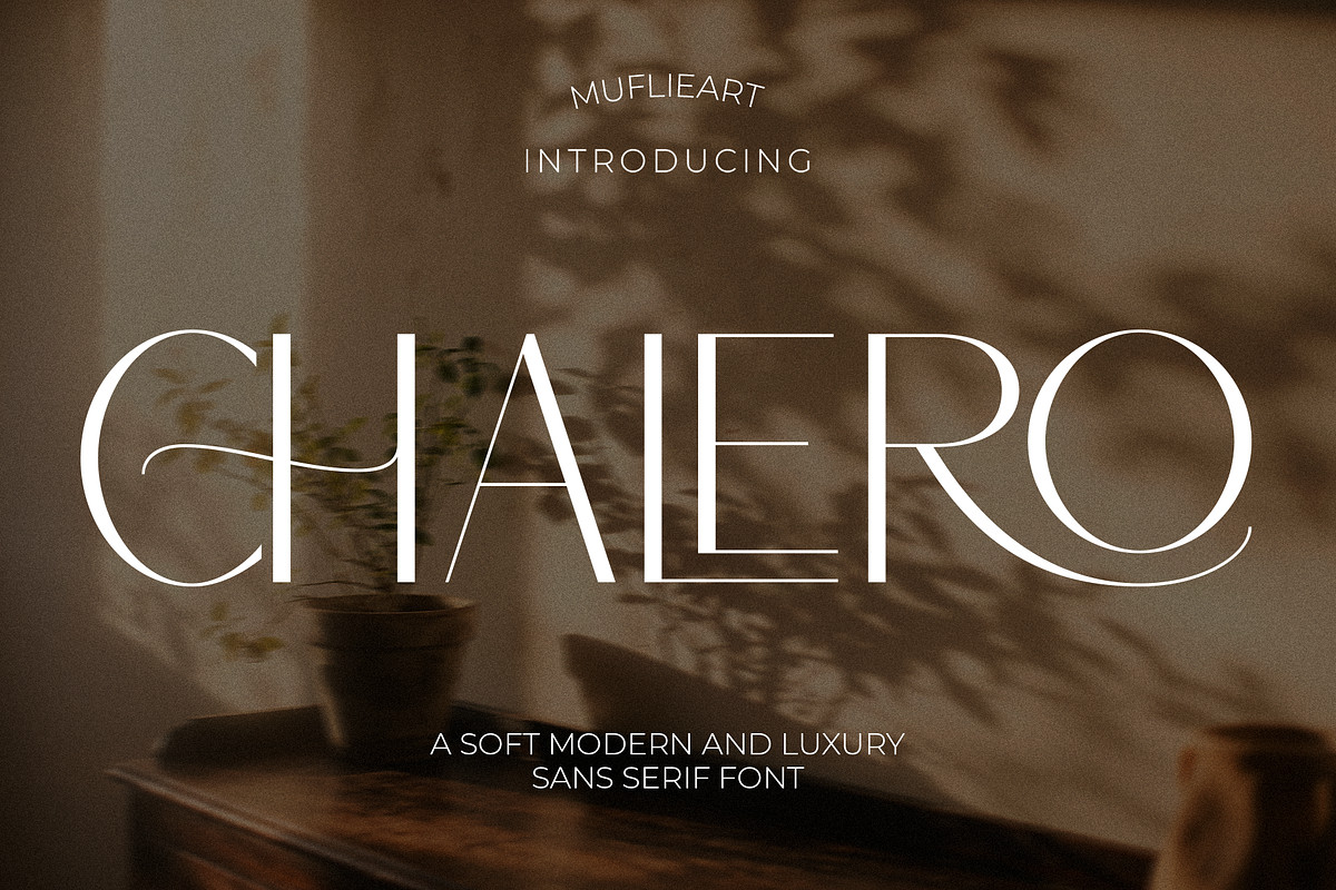 Chalero - A Soft Modern & Luxury, a Sans Serif Font by Muflieart (Photo 1 of 12)