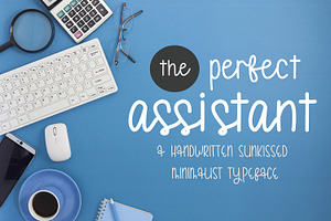 The Perfect Assistant