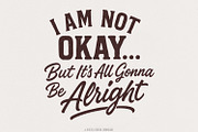 I Am Not Okay But It’s All Gonna Be, an Illustration by SharpMarketplace (Thumbnail 1 of 9)
