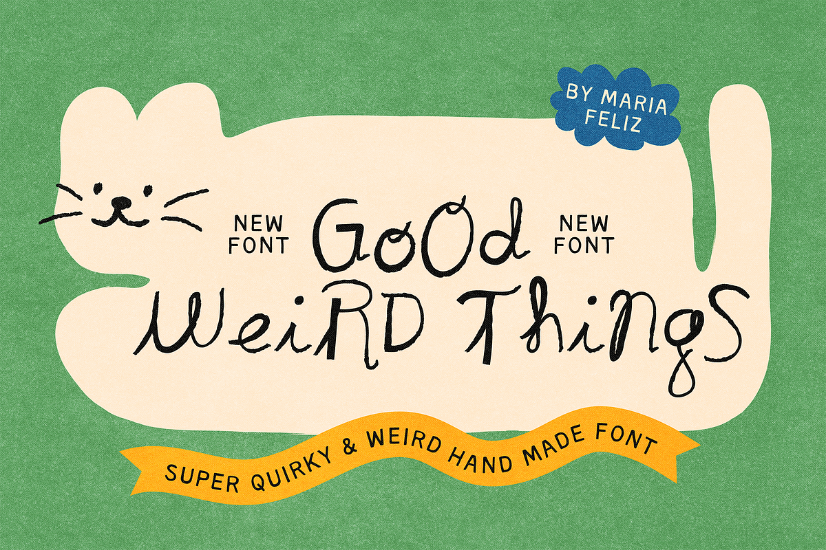GOOD WEIRD THING | IRREGULAR & WEIRD, a Handwritten Font by Maria Feliz Fonts (Photo 1 of 10)