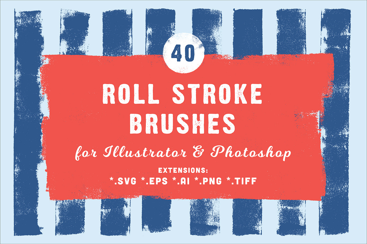 40 Roll Stroke Brushes for Ai & Ps