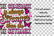 The comeback is always stronger PNG, a Graphic by Clipart Bloom (Thumbnail 2 of 2)
