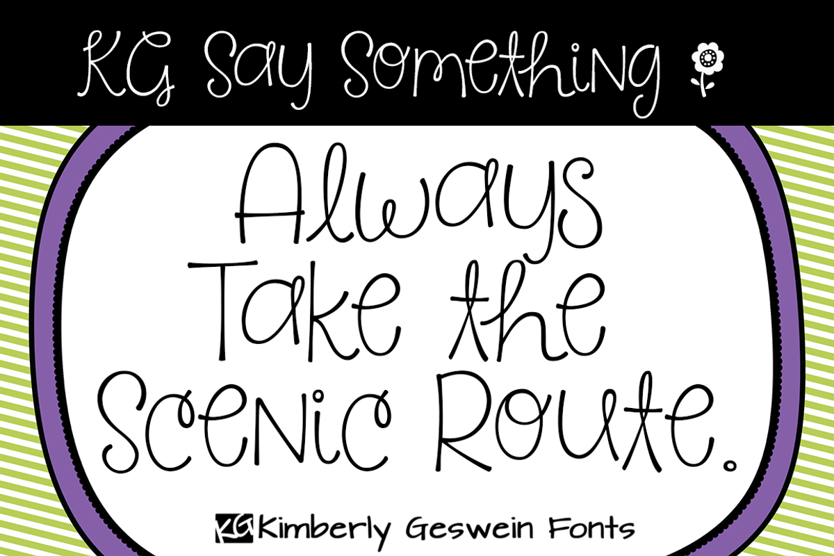 KG Say Something Font preview 3