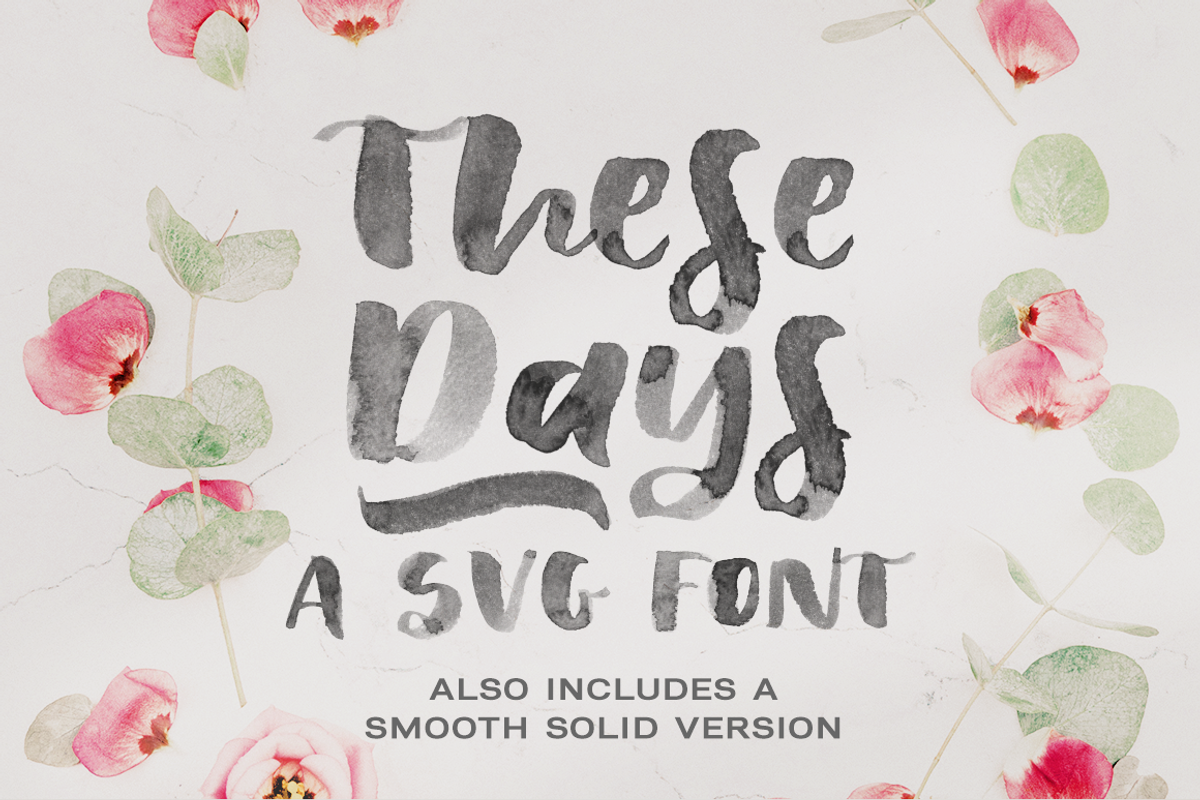 These Days SVG watercolor brush font