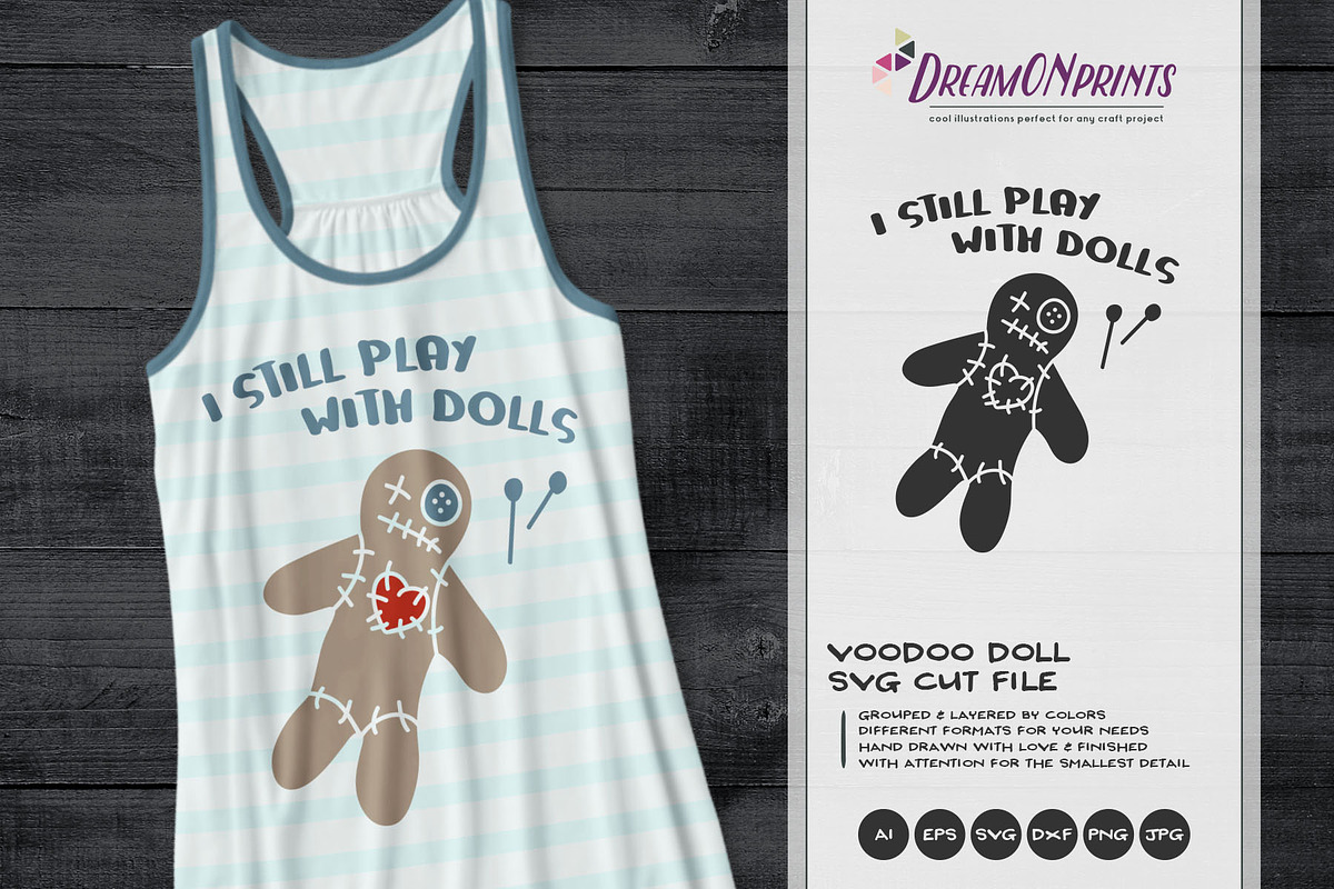 I Still Play with Dolls SVG Vector, an Illustration by DreamONprints (Photo 1 of 2)