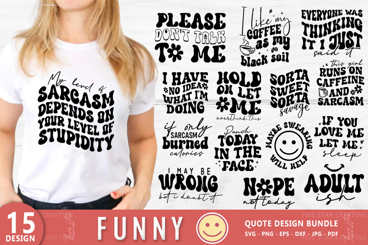 Funny Sarcasm SVG Bundle, an Object Graphic by FiveStarCrafting (Photo 2 of 17)