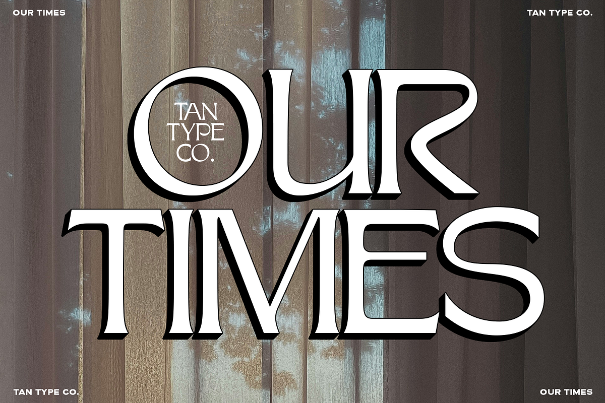TAN - OUR TIMES, a Serif Font by TanType (Photo 1 of 13)