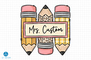 Custom Teacher Name PNG, Pencil, an Object Illustration by Libby Wishes (Thumbnail 1 of 5)