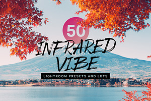 50 Infrared Vibe Lightroom Preset