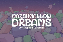 Marshmallow Dreams - Lofi Typeface