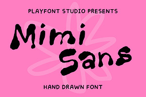 Mimi Sans - A Hand-lettered Font