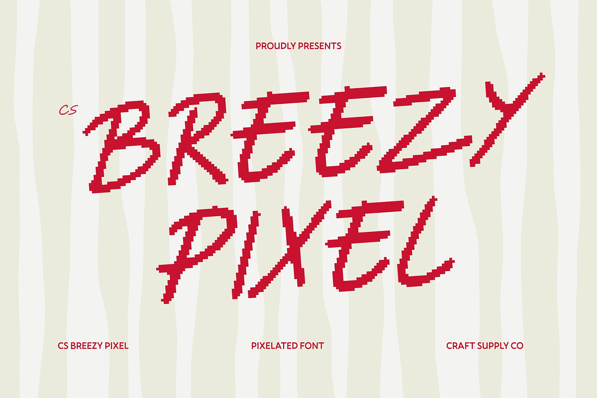 CS Breezy Pixel, a Handwritten Font by Craft Supply Co. (Photo 1 of 8)