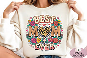 Best MoM ever Mother's Day png, an Illustration by Daily.Designs (Thumbnail 5 of 5)