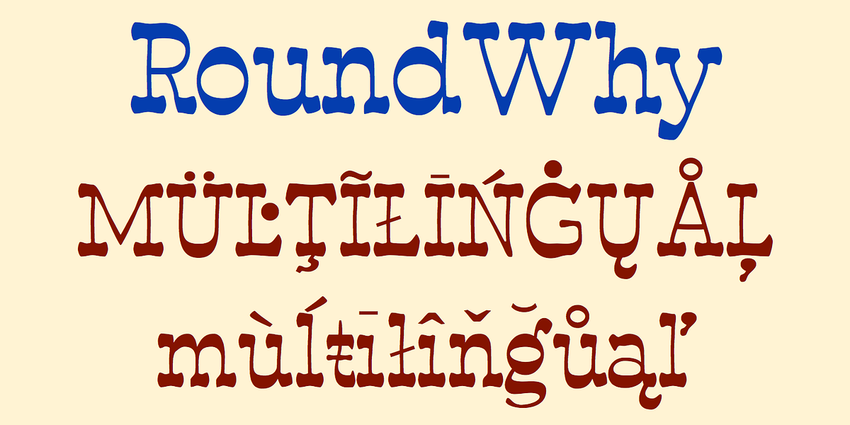 RoundWhy, a Font by Ingrimayne Type (Photo 6 of 6)
