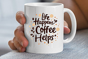 Life Happens, Coffee Helps SVG #1, an Illustration by Awieee1 (Thumbnail 3 of 4)