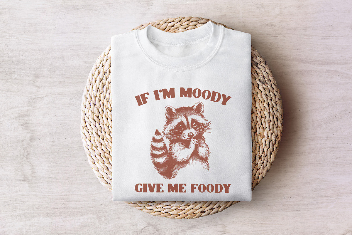 If I'm Moody Give Me Foody PNG, an Illustration by SharpMarketplace (Photo 7 of 9)