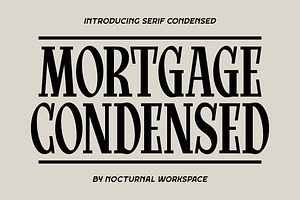 Mortgage Condensed – Classic Font