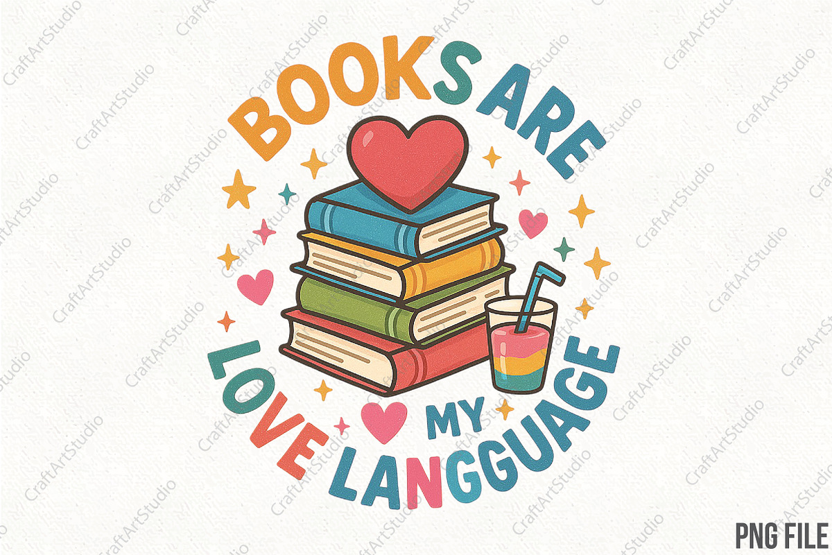 Books Are My Love Language PNG, an Illustration by CraftArtStudio (Photo 1 of 4)