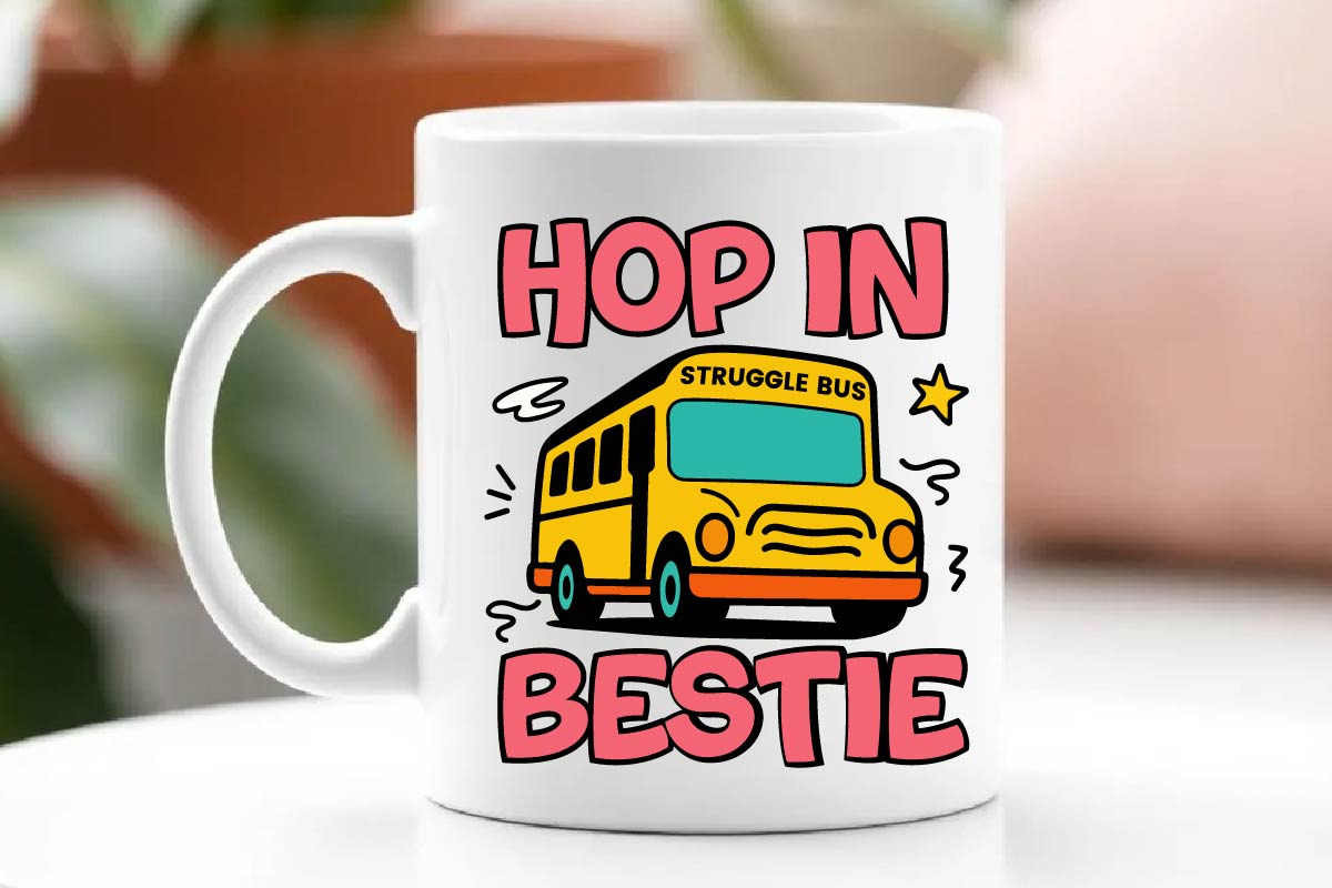 Hop in Bestie SVG Struggle Bus PNG, an Object Graphic by EllaMaiyaali (Photo 4 of 5)