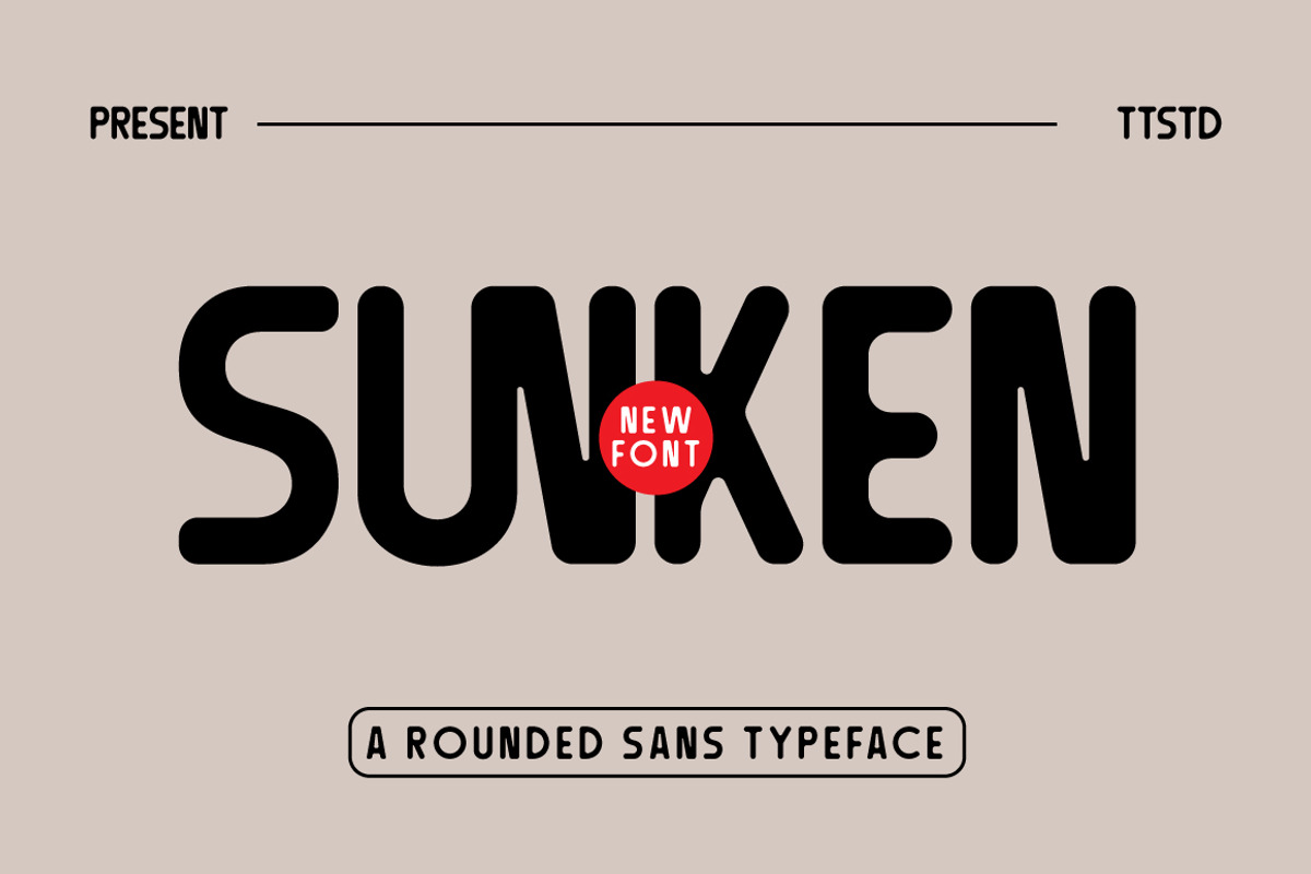 Sunken - Rounded Sans Typeface, a Sans Serif Font by tebaltipislab (Photo 1 of 10)
