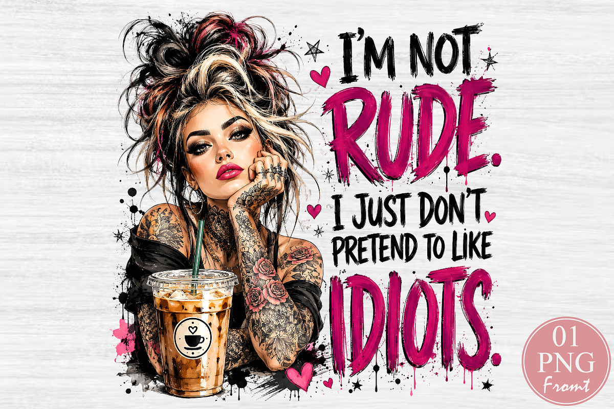 Tattoo Girl PNG I'm Not Rude Quotes, a Seasonal Illustration by Rose Art (Photo 1 of 4)