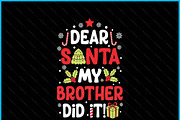 Dear Santa My Brother Did It SVG PNG, a Graphic by Creativeusart (Thumbnail 2 of 4)