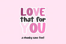 Love That For You Sans Font