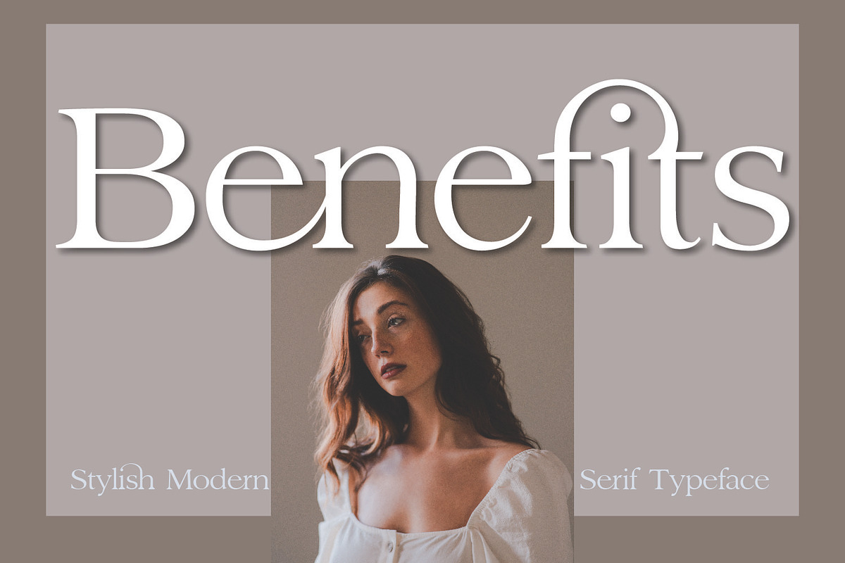 Benefits | Stylish Serif Typeface, a Serif Font by MchCrafter (Photo 1 of 18)