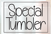 Special Tumbler | Script Font, a Script Font by Scratchones (Thumbnail 1 of 8)