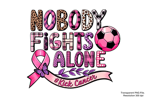 Nobody Fights Alone, Cancer PNG, a Graphic by Clipart Bloom