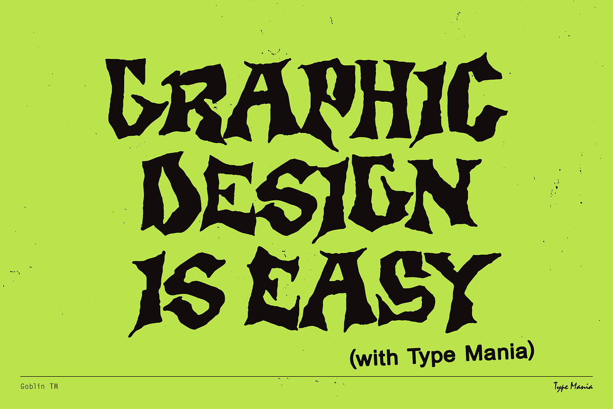 Goblin TM – Wicked Automatic Script, a Blackletter Font by Type Mania (Photo 9 of 9)
