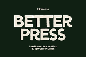 BetterPress Hand Drawn Sans Serif
