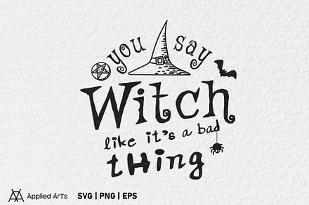 Funny Halloween Witch Quote SVG PNG, an Object Graphic by Applied Arts