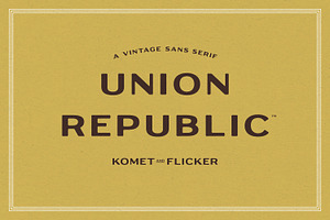 Union Republic, a Sans Serif Font by Komet & Flicker