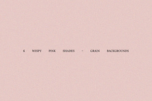 6 Wispy Pink Grain Backgrounds