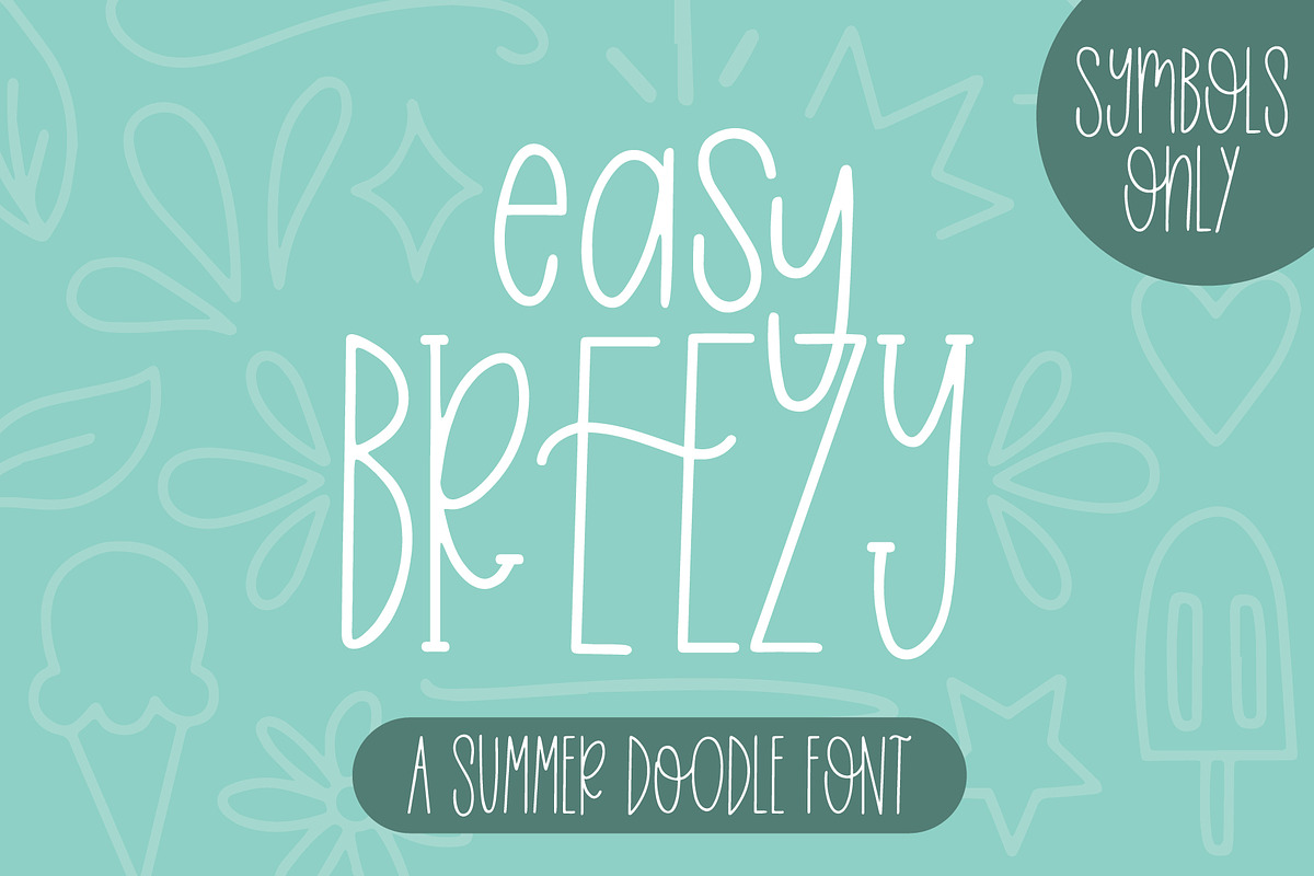 Easy Breezy Doodle Font Only, a Symbol Font by Jordyn Alison Designs (Photo 1 of 5)