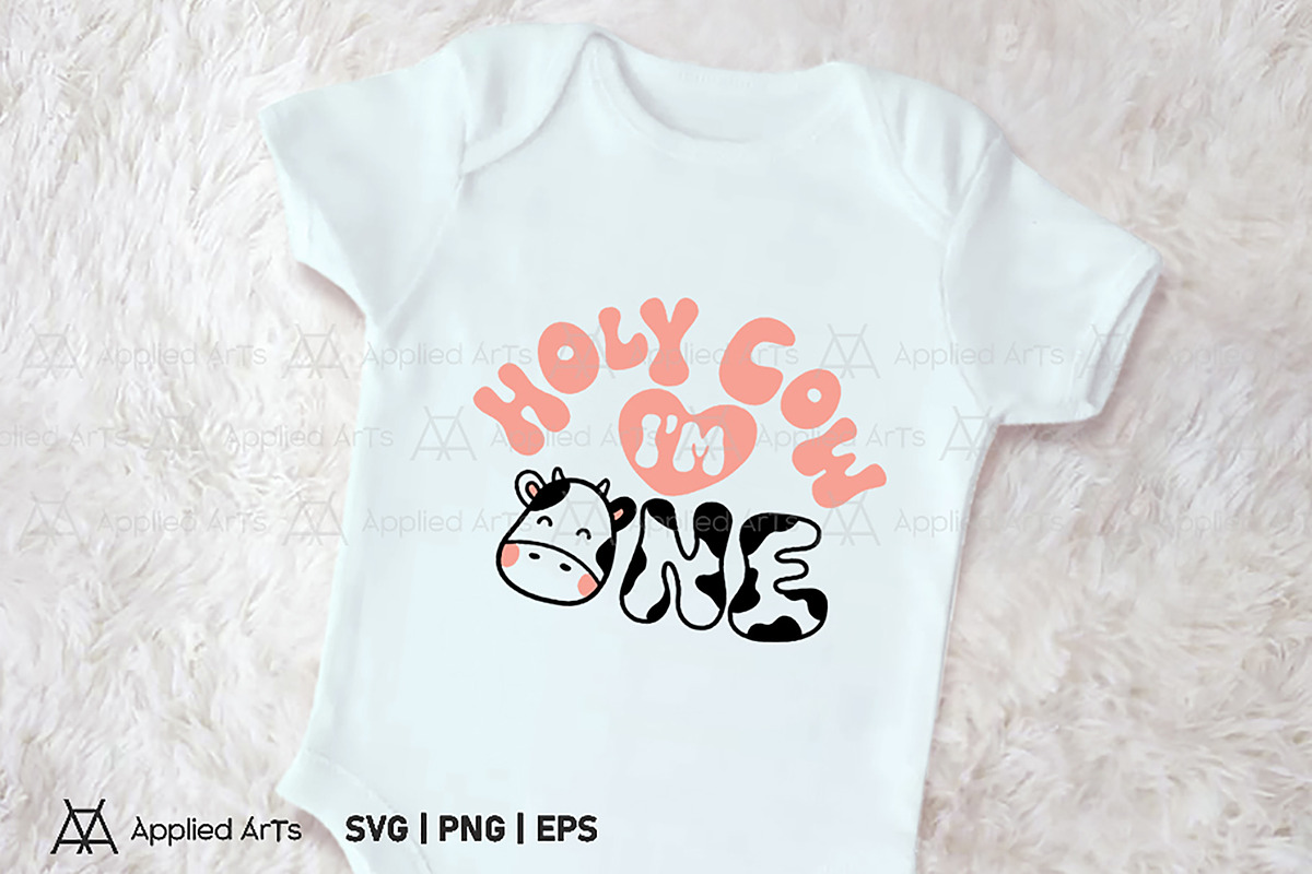 Holy Cow I'm One SVG, First Birthday, an Object Graphic by Applied Arts (Photo 2 of 3)